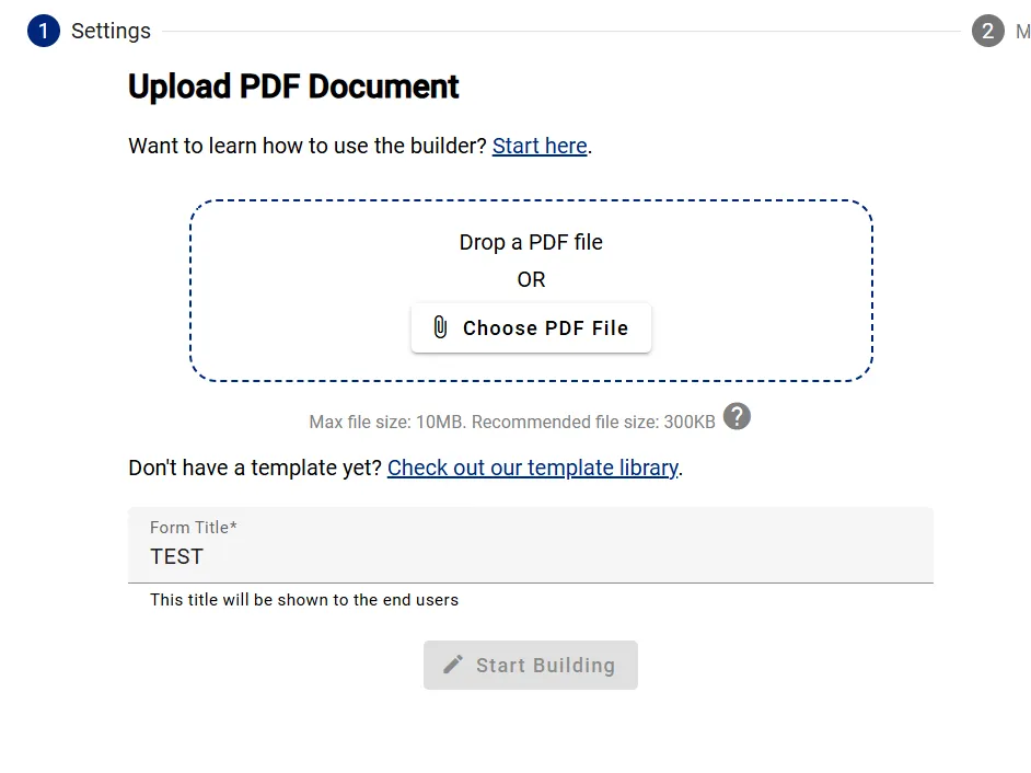 Popup window with 'Start Building' button to enter the Form Builder