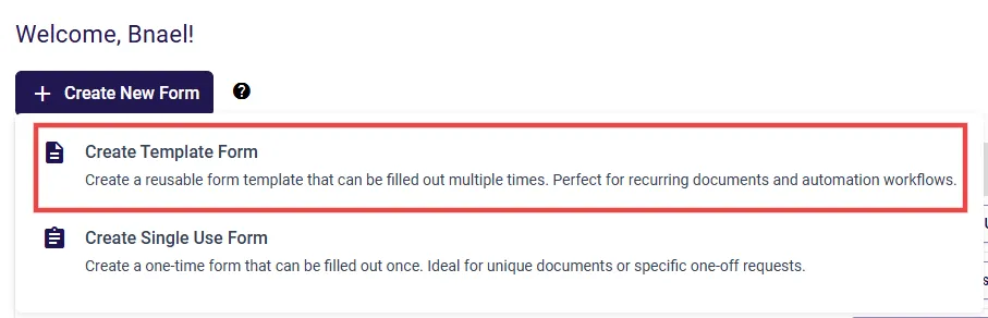 Dashboard screen showing the 'Create A New Form > Create A Template Form' button highlighted